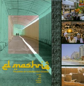 El mashriq. Els pobles de la Mediterrània Oriental. DAVANT