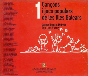 1 Cançons i jocs populars de les Illes Balears CD
