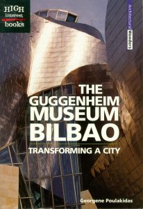 The Guggenheim Museum Bilbao transforming a city PORTADA